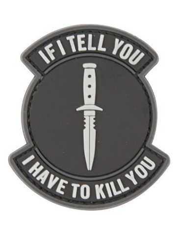 PVC If I Tell You Tactical Patch Black Velcro Backed